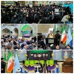 آیین گرامیداشت مقام شهدای راه خدمت آستان مقدس امامزاده سید اسحاق بن موسی کاظم(ع) ساوه